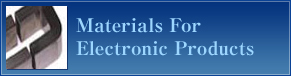 Materials For Electronic Products